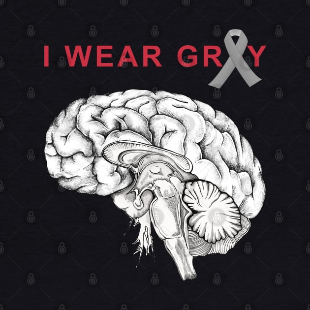 I Wear Grey, Brain Cancer Awareness Brain Tumor by Collagedream